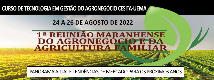I Reunião Maranhense do Agronegócio e da Agricultura Familiar