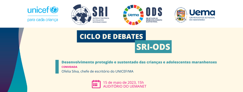 Ciclo de Debates SRI – ODS “Desenvolvimento protegido e sustentado das crianças e adolescentes maranhenses”