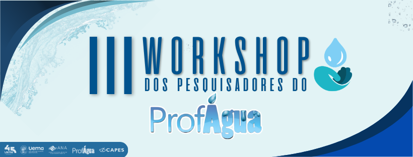 III Workshop de Pesquisadores do ProfÁgua